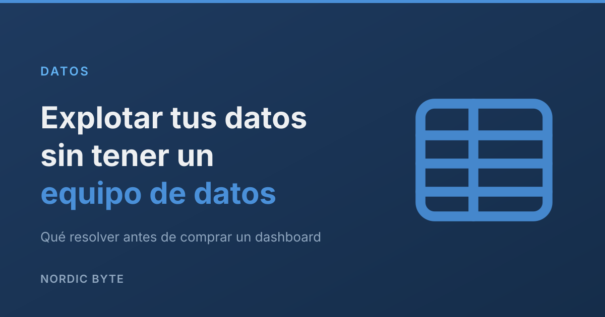 Explotar tus datos sin tener un equipo de datos